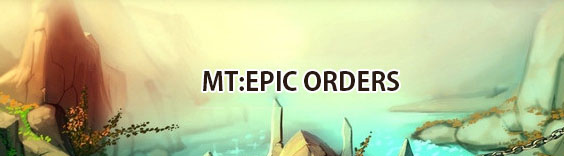 MT:EPIC ORDERS(MT:エピック・オーダーズ) RMT